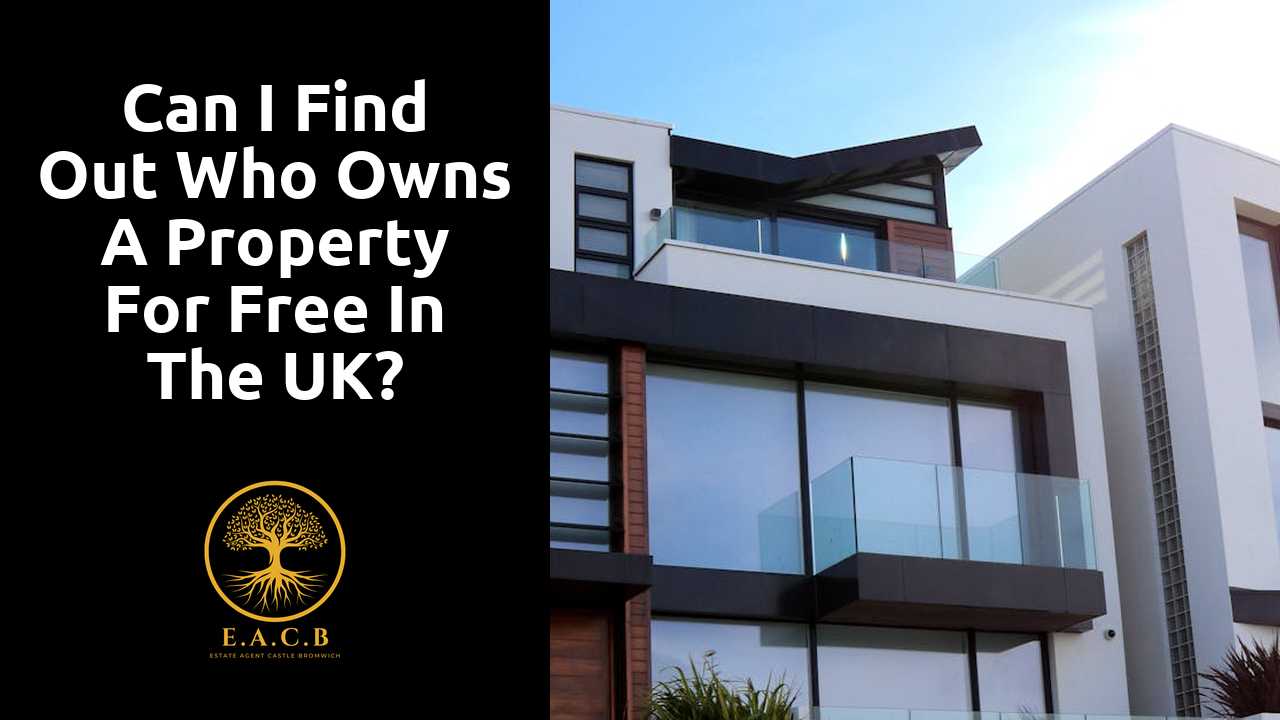 Can I find out who owns a property for free in the UK?