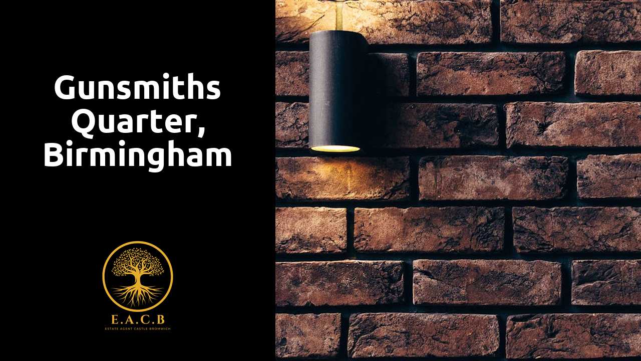 Gunsmiths Quarter, Birmingham