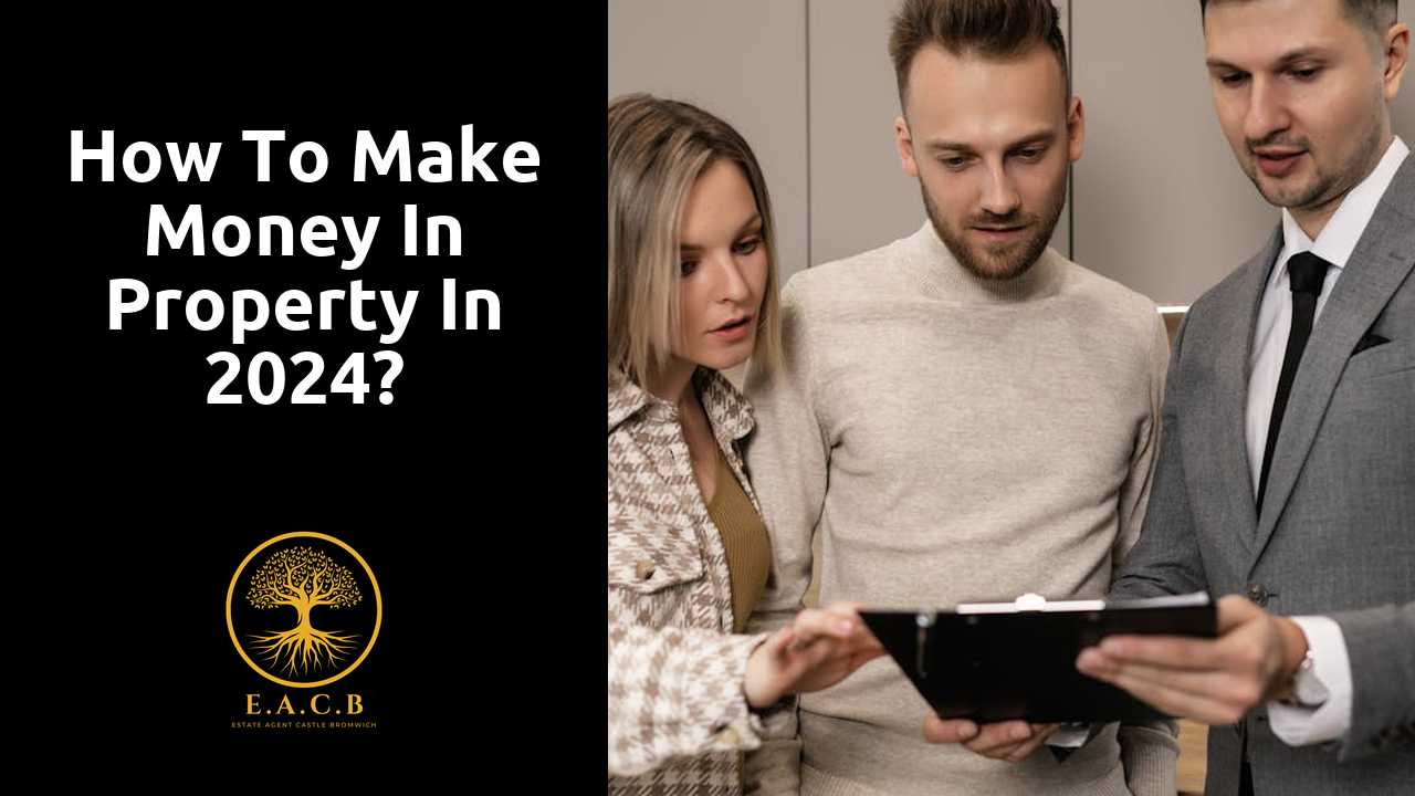 How to make money in property in 2024?